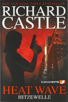 Castle 1: Heat Wave - Hitzewelle - Richard Castle