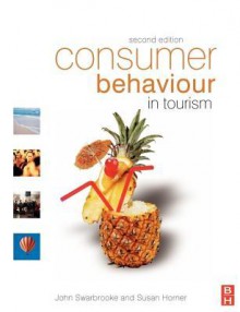 Consumer Behaviour In Tourism - John Swarbrooke