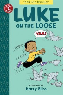 Luke on the Loose - Harry Bliss