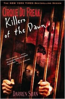 Killers of the Dawn (Cirque Du Freak Series #9) - Darren Shan