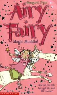 Magic Muddle! (Airy Fairy) - Margaret Ryan