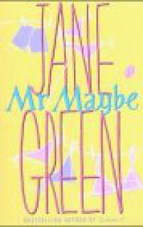 Mr. Maybe - Jane Green