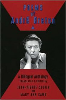 Poems - André Breton, Mary Ann Caws, Jean-Pierre Cauvin