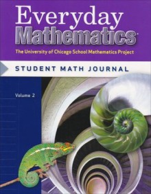 Everyday Mathematics, Grade 6: Student Math Journal, Vol. 2 - Max Bell