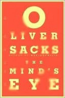The Mind's Eye (Vintage) - Oliver Sacks