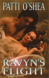 Ravyn's Flight - Patti O'Shea