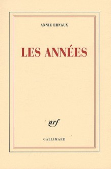 Les Années - Annie Ernaux