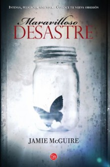 Maravilloso desastre - Jamie McGuire