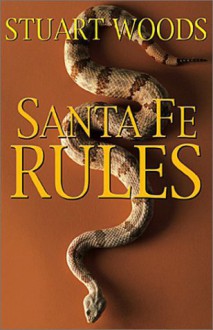 Santa Fe Rules - Stuart Woods