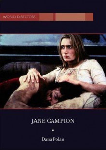 Jane Campion - Dana Polan