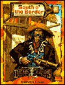 South O' the Border - Steven S. Long