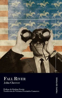 Fall River - John Cheever, Rodrigo Fresán