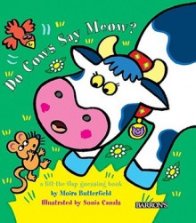 Do Cows Say Meow? - Moira Butterfield