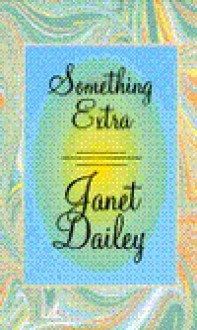 Something Extra - Janet Dailey