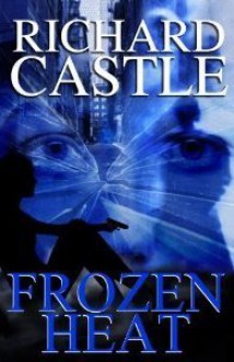 Frozen Heat (Paperback International Edition) - Richard Castle