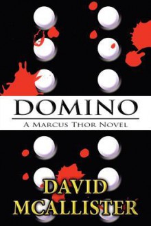 Domino: A Marcus Thor Novel - David McAllister