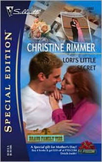 Lori's Little Secret (Bravo Family, #15) - Christine Rimmer