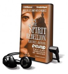 The Spirit Rebellion - Rachel Aaron