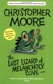 Lust Lizard of Melancholy Cove - Christopher Moore