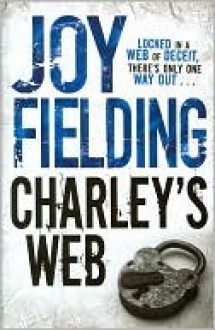 Charley's Web - Joy Fielding