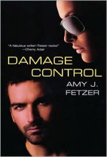 Damage Control - Amy J. Fetzer