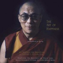 The Art of Happiness: A Handbook for Living (Audio) - Dalai Lama XIV, Howard C. Cutler