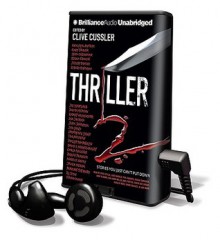 Thriller 2: Stories You Just Can't Put Down - Luke Daniels, Clive Cussler, Fred Stella