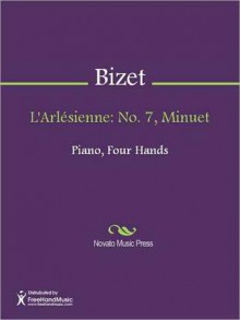 L'Arlesienne: No. 7, Minuet - Georges Bizet