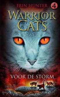 Voor de Storm (Warrior Cats, #4) - Erin Hunter