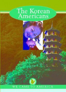 The Korean Americans - Barry Moreno