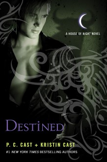 Destined (House of Night, #9) - P.C. Cast, Kristin Cast