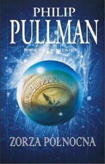 Zorza północna (Mroczne materie #1) - Philip Pullman, Ewa Wojtczak