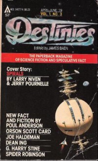 Destinies Vol. 1, No. 3 - Jim Baen, Larry Niven, Jerry Pournelle, Joe Haldeman, Marcia Martin, Dean Ing, Poul Anderson, Richard Wilson, Spider Robinson, Stephen Leigh, Stephen Kimmel, G. Harry Stine, Eric Vinicoff, David Egge, Steve Fabian, Fernando, José Gonzalez, M. Salvador, E. T. Steadman, Katri