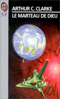 Le marteau de dieu - Arthur C. Clarke