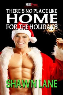 There's No Place Like Home for the Holidays - Shawn Lane