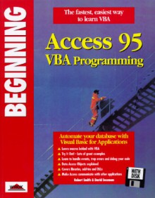 Beginning Access 95 VBA Progr Amming - Robert Smith, David Sussman