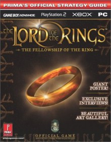 The Lord of the Rings - The Fellowship of the Ring (Prima's Official Strategy Guide) - Mark Cohen, David Cassady, Debra McBride