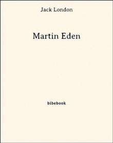 Martin Eden (French Edition) - Jack London