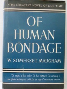 Of Human Bondage - W. Somerset Maugham