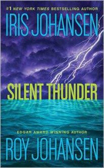 Silent Thunder - Iris Johansen, Roy Johansen