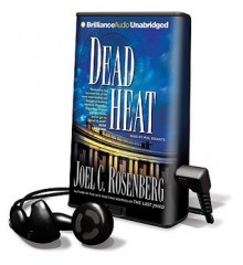 Dead Heat [With Earbuds] - Joel C. Rosenberg, Phil Gigante