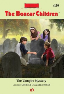 The Vampire Mystery (The Boxcar Children Mysteries) - Gertrude Chandler Warner, Robert Papp