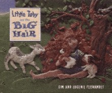 Little Toby And The Big Hair - Kim Fernandes, Eugenie Fernandes