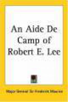 An Aide De Camp Of Life - Robert E. Lee