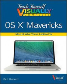 Teach Yourself VISUALLY Complete OS X Mavericks (Teach Yourself VISUALLY (Tech)) - Paul McFedries