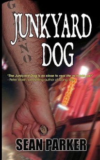 Junkyard Dog - Sean Parker