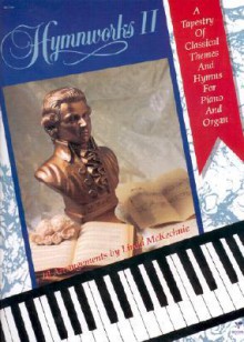 Hymnworks II: Piano & Organ Songbook - Linda Mckechnie