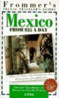 Frommer's Mexico from $35 a Day, 1996 - George MacDonald, Frommer's