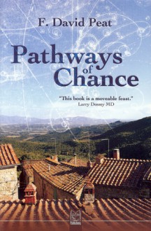 Pathways of Chance - F. David Peat