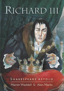 Richard III - Martin Waddell, Alan Marks